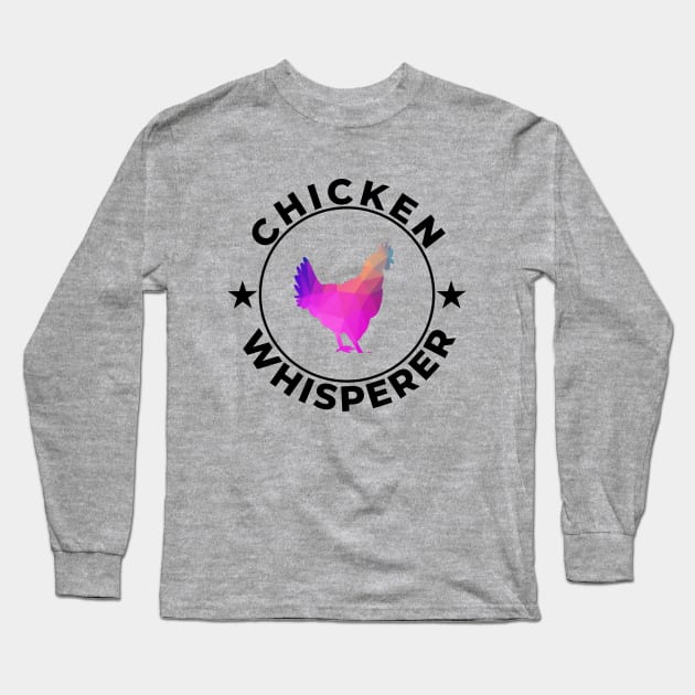 Chicken Whisperer Colorful Design Long Sleeve T-Shirt by Midlife50